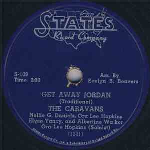 The Caravans  - Get Away Jordan / He'll Be There download free