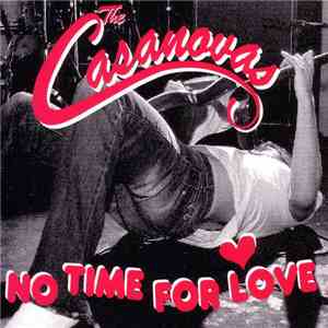 The Casanovas - No Time For Love download free