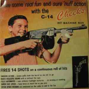The Cheeks - Have Some Real Fun And Sure 'Nuff Action With The C-14 Hit Machine Gun download free