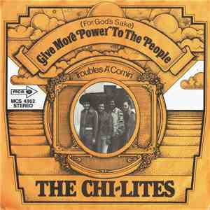 The Chi-Lites - (For God's Sake) Give More Power To The People download mp3 flac