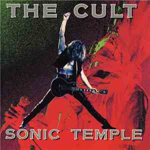 The Cult - Sonic Temple download free The Cult - Sonic Temple download mp3 flac
