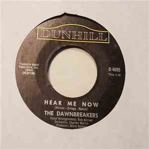 The Dawnbreakers  - Hear Me Now / Looking For The Evergreens download free