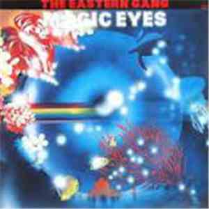 The Eastern Gang - Magic Eyes download mp3 flac