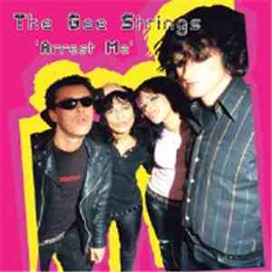 The Gee Strings - Arrest Me download free