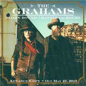 The Grahams - Glory Bound / Rattle the Hocks download free