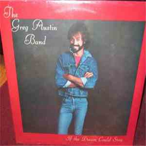 The Greg Austin Band - If The Dream Could Stay download free