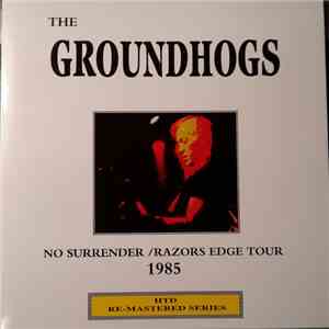 The Groundhogs - No Surrender / Razors Edge Tour 1985 download mp3 flac