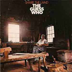 The Guess Who - Share The Land download free The Guess Who - Share The Land download mp3 flac