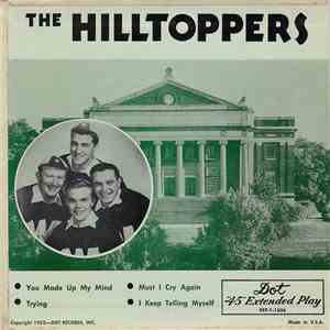 The Hilltoppers Featuring Jimmy Sacca - You Made Up My Mind download free