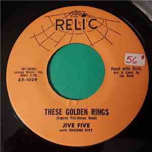 The Jive Five - These Golden Rings / Do You Hear Wedding Bells download free The Jive Five - These Golden Rings / Do You Hear Wedding Bells download mp3 flac