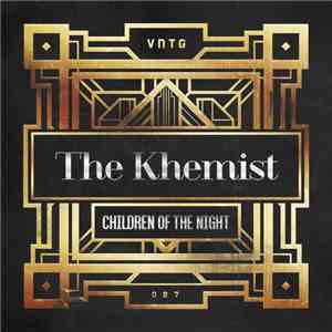 The Khemist - Children Of The Night download free