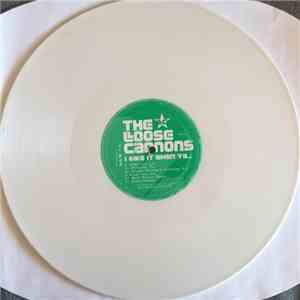 The Loose Cannons - I Like It When Ya... download free