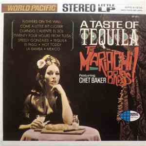The Mariachi Brass Featuring Chet Baker - A Taste Of Tequila download free