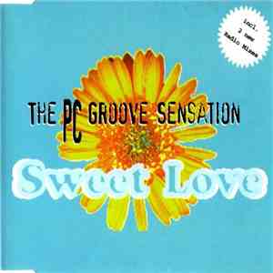 The PC Groove Sensation - Sweet Love download free The PC Groove Sensation - Sweet Love download mp3 flac