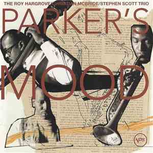 The Roy Hargrove/Christian McBride/Stephen Scott Trio - Parker's Mood download mp3 flac