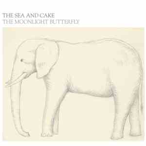 The Sea And Cake - The Moonlight Butterfly download free