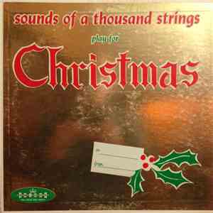 The Sounds Of 1000 Strings - The Sounds Of 1000 Strings Play For Christmas download free