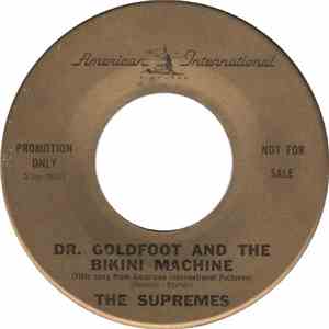 The Supremes - Dr. Goldfoot And The Bikini Machine download free The Supremes - Dr. Goldfoot And The Bikini Machine download mp3 flac