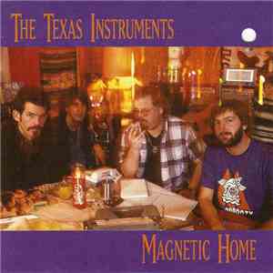 The Texas Instruments - Magnetic Home download free The Texas Instruments - Magnetic Home download mp3 flac