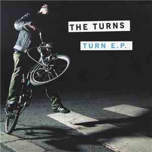 The Turns - Turn E.P. download mp3 flac
