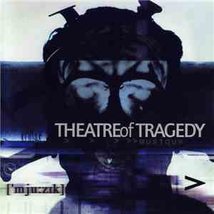 Theatre Of Tragedy - ['mju:zik] download mp3 flac
