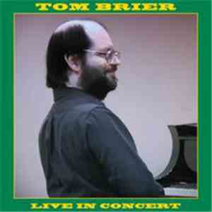 Tom Brier - Live in Concert download mp3 flac