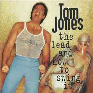 Tom Jones - The Lead And How To Swing It download free