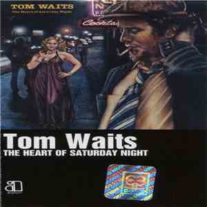 Tom Waits - The Heart Of Saturday Night download free