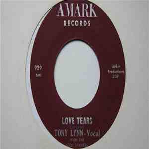 Tony Lynn With The Soul Shakers - You Know I Love You / Love Tears download free Tony Lynn With The Soul Shakers - You Know I Love You / Love Tears download mp3 flac