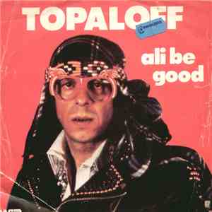 Topaloff - Ali Be Good download free