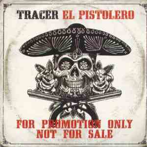 Tracer  - El Pistolero download free
