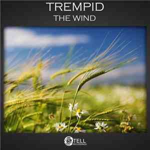 Trempid - The Wind download free Trempid - The Wind download mp3 flac