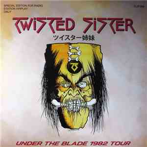 Twisted Sister - Under The Blade 1982 Tour download free Twisted Sister - Under The Blade 1982 Tour download mp3 flac