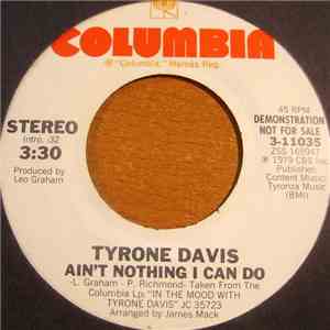 Tyrone Davis - Ain't Nothing I Can Do download free