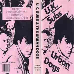 U.K. Subs & Urban Dogs - Archive Collection download free U.K. Subs & Urban Dogs - Archive Collection download mp3 flac