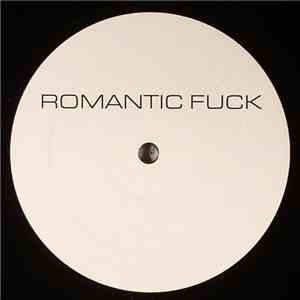 Unknown Artist - Romantic Fuck download mp3 flac
