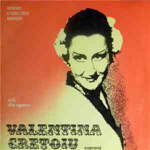 Valentina Crețoiu - Arii Din Opere download free
