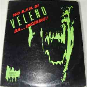 Various - 160 B.P.M. Di Veleno Da... Ingerire! download mp3 flac