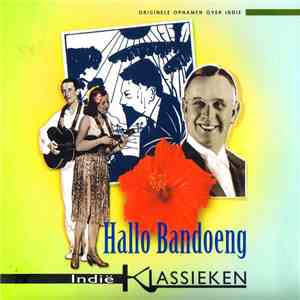 Various - Hallo Bandoeng: Indië Klassieken download free