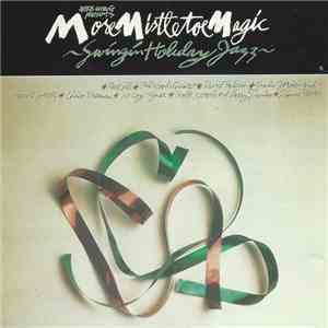 Various - Herb Wong Presents More Mistletoe Magic: Swinging Holiday Jazz download free