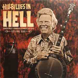 Various - Hillbillies In Hell - Country Music's Tormented Testament (1952-1974) Volume 666 download free Various - Hillbillies In Hell - Country Music's Tormented Testament (1952-1974) Volume 666 download mp3 flac