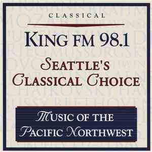 Various - King FM 98.1 Seattle's Classical Choice Music of the Pacific Northwest download free