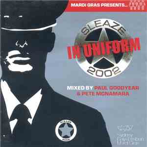 Various - Mardi Gras Presents Sleaze Ball 2002 In Uniform download free