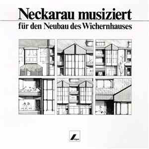 Various - Neckarau Musiziert Für Den Neubau Des Wichernhauses download mp3 flac Various - Neckarau Musiziert Für Den Neubau Des Wichernhauses download free