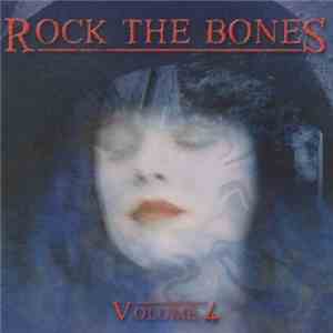 Various - Rock The Bones Volume 4 download mp3 flac