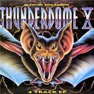 Various - Thunderdome X (Sucking For Blood) download free