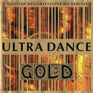 Various - Ultra Dance Gold (Nonstop Megamix+Super Hit Remixes) download mp3 flac