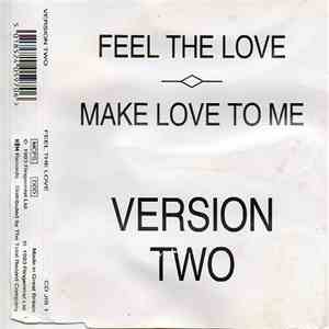 Version Two - Feel The Love / Make Love To Me download free