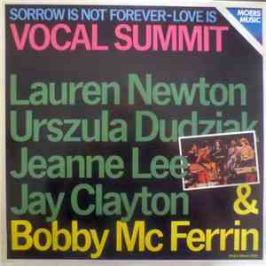 Vocal Summit, Lauren Newton, Urszula Dudziak, Jeanne Lee, Jay Clayton & Bobby McFerrin - Sorrow Is Not Forever-Love Is download free Vocal Summit, Lauren Newton, Urszula Dudziak, Jeanne Lee, Jay Clayton & Bobby McFerrin - Sorrow Is Not Forever-Love Is download mp3 flac