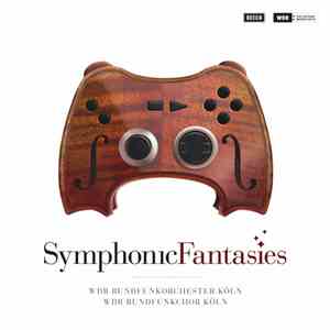 WDR Rundfunkorchester Köln, WDR Rundfunkchor Köln - Symphonic Fantasies download mp3 flac WDR Rundfunkorchester Köln, WDR Rundfunkchor Köln - Symphonic Fantasies download free
